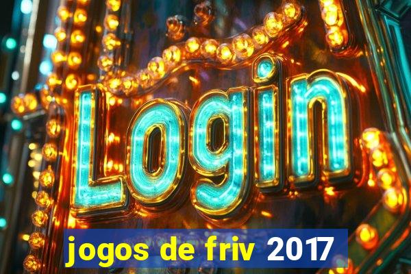 jogos de friv 2017